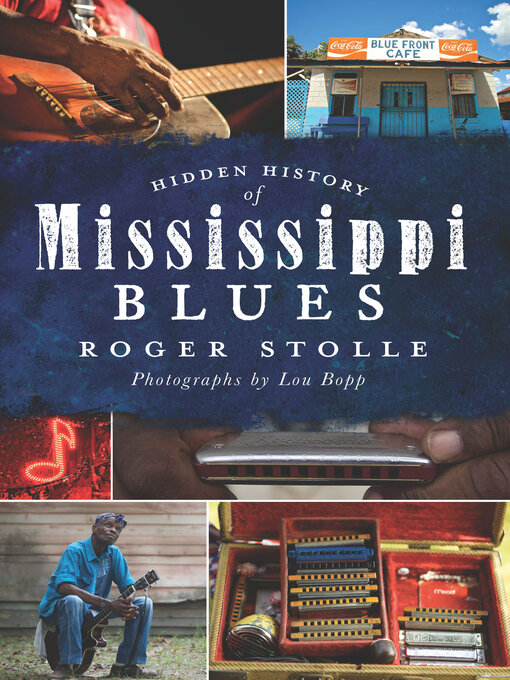 Upplýsingar um Hidden History of Mississippi Blues eftir Roger Stolle - Til útláns